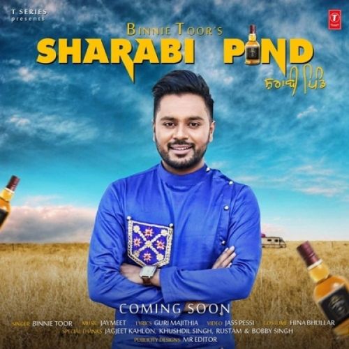 Download Sharabi Pind Binnie Toor mp3 song, Sharabi Pind Binnie Toor full album download