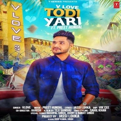 Download Todi Yaari V Love mp3 song, Todi Yaari V Love full album download