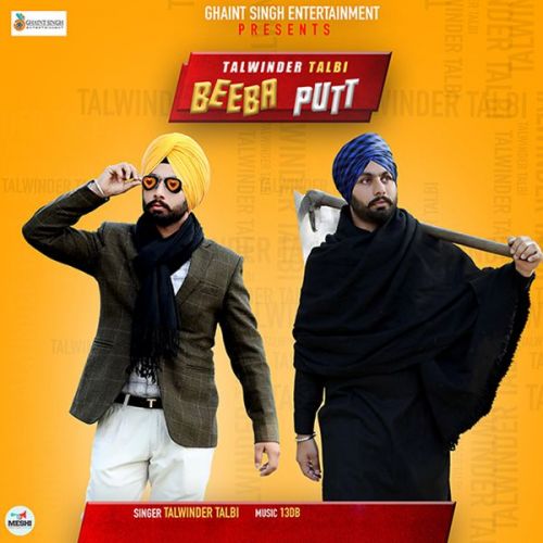 Download Beeba Putt Talwinder Talbi mp3 song, Beeba Putt Talwinder Talbi full album download