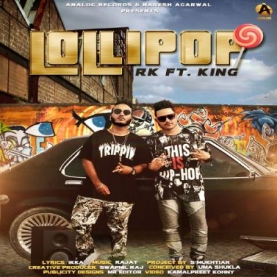 Download Lollipop RK, King mp3 song, Lollipop RK, King full album download