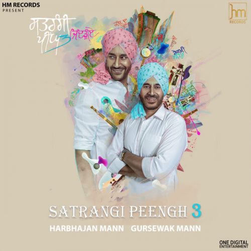 Satrangi Peengh 3 By Harbhajan Mann and Gursewak Mann full album mp3 free download 