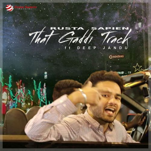 Download That Gaddi Track Rusta Sapien mp3 song, That Gaddi Track Rusta Sapien full album download