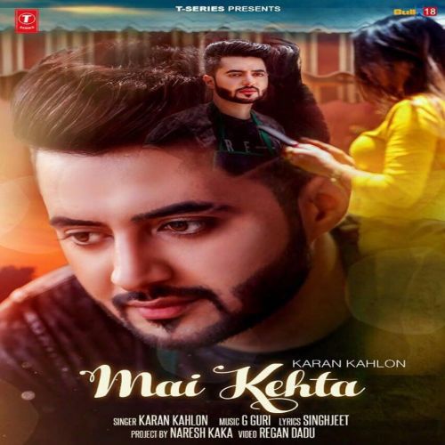 Download Mai Kehta Karan Kahlon mp3 song, Mai Kehta Karan Kahlon full album download