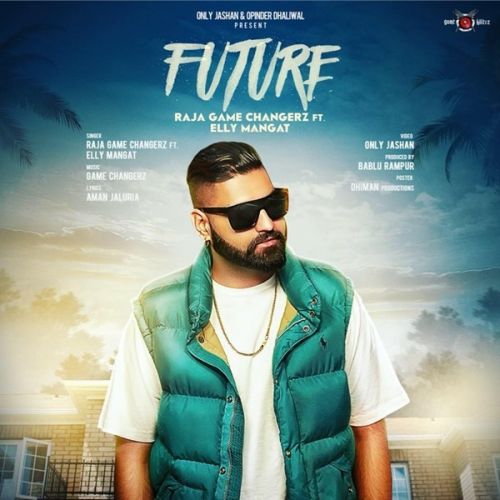 Download Future Elly Mangat, Raja Game Changerz mp3 song, Future Elly Mangat, Raja Game Changerz full album download