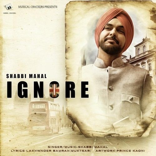 Download Ignore Shabbi Mahal mp3 song, Ignore Shabbi Mahal full album download