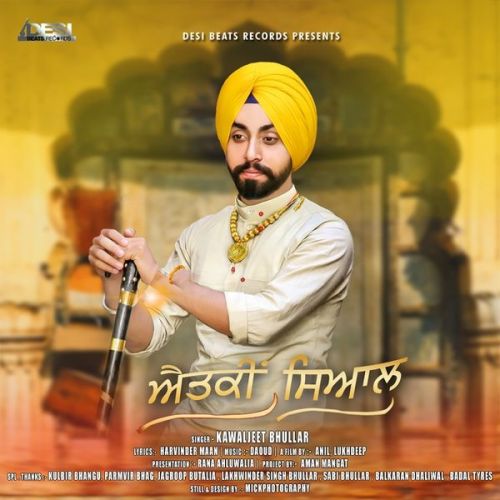 Download Aitki Siaal Kawaljeet Bhullar mp3 song, Aitki Siaal Kawaljeet Bhullar full album download