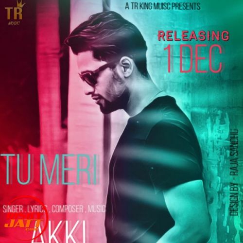 Download Tu Meri Akki mp3 song, Tu Meri Akki full album download