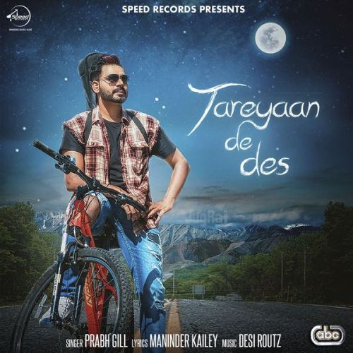 Download Tareyaan De Des Prabh Gill mp3 song, Tareyaan De Des Prabh Gill full album download