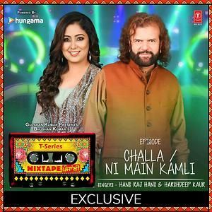 Download Challa-Ni Mein Kamli Hans Raj Hans, Harshdeep Kaur mp3 song, Challa-Ni Mein Kamli Hans Raj Hans, Harshdeep Kaur full album download