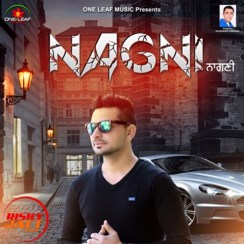 Download Nagni Harbhej Sidhu mp3 song, Nagni Harbhej Sidhu full album download