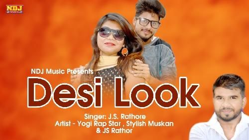 Download Desi Look JS Rathor, Yogi Rap Star, Stylish Muskan mp3 song, Desi Look JS Rathor, Yogi Rap Star, Stylish Muskan full album download