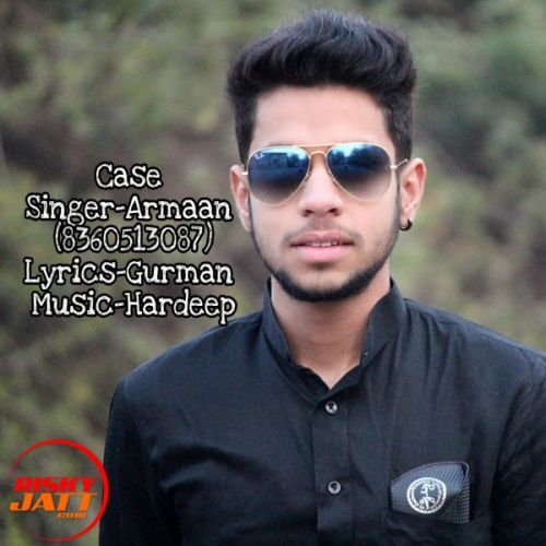 Download Case Armaan mp3 song, Case Armaan full album download