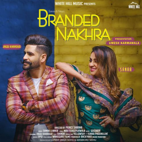 Download Branded Nakhra Sanaa, Ninja mp3 song, Branded Nakhra Sanaa, Ninja full album download