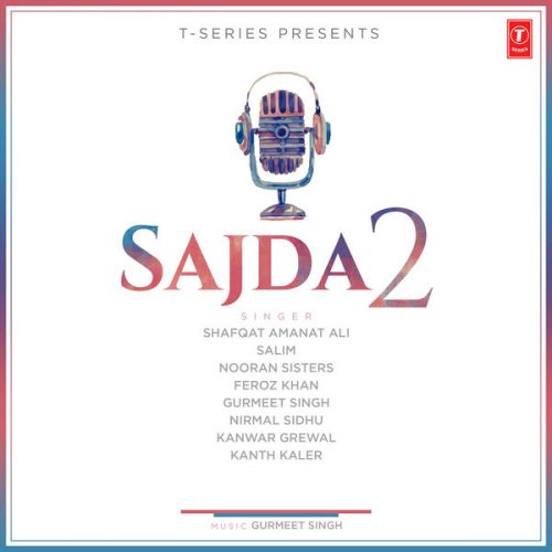 Download Man Aai Feroz Khan mp3 song, Sajda 2 Feroz Khan full album download