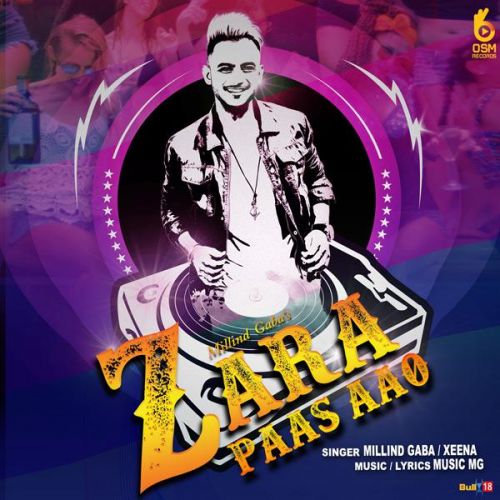 Download Zara Paas Aao Millind Gaba, Xeena mp3 song, Zara Paas Aao Millind Gaba, Xeena full album download