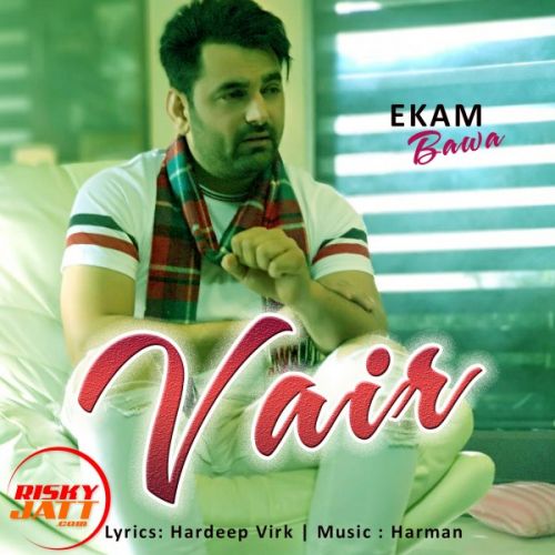 Download Vair Ekam Bawa mp3 song, Vair Ekam Bawa full album download