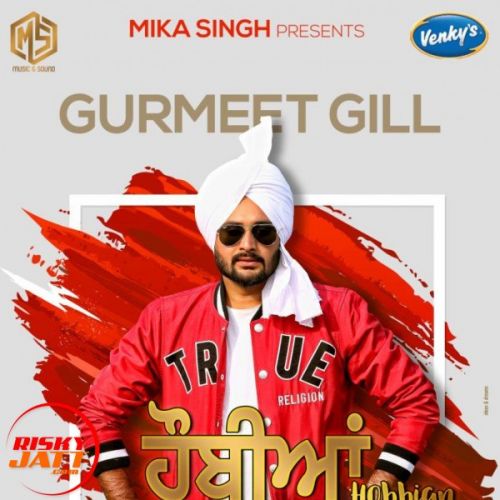 Download Hobbian Gurmeet Gill mp3 song, Hobbian Gurmeet Gill full album download