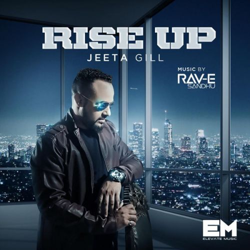 Rise Up By Jeeta Gill full album mp3 free download 