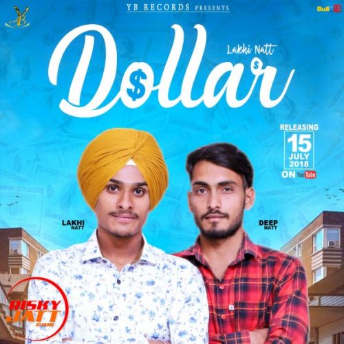 Download Dollar Lakhi Natt, Deep Natt mp3 song, Dollar Lakhi Natt, Deep Natt full album download