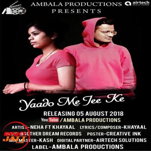 Download Yaado Me Jee Ke Neha, Khayaal mp3 song, Yaado Me Jee Ke Neha, Khayaal full album download