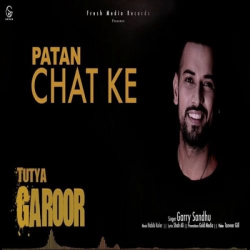 Download Tutya Garoor Garry Sandhu mp3 song, Tutya Garoor Garry Sandhu full album download