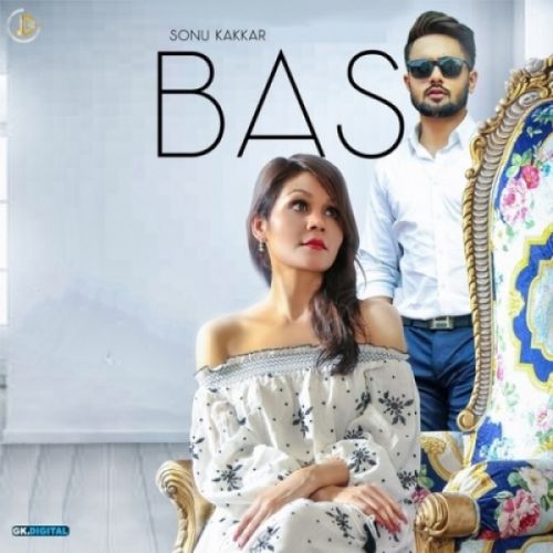 Download Bas Sonu Kakkar mp3 song, Bas Sonu Kakkar full album download