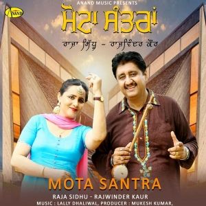 Mota Santra By Raja Sidhu and Rajwinder Kaur full album mp3 free download 