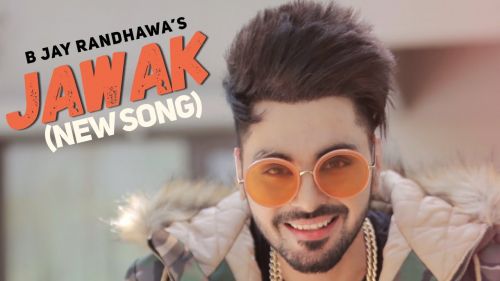 Download Jawak B Jay Randhawa mp3 song, Jawak B Jay Randhawa full album download