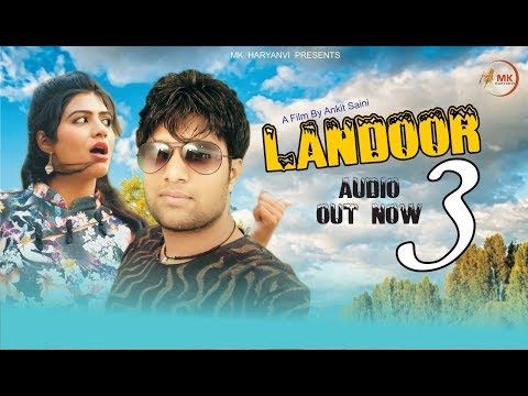 Download Landoor 3 Monu Satnali, Ankit Saini, Payal Mehra mp3 song, Landoor 3 Monu Satnali, Ankit Saini, Payal Mehra full album download