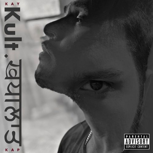 Kult Khyaalaat (Rap Album) By Kay Kap full album mp3 free download 