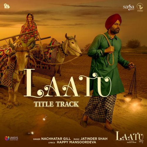 Download Laatu Title Track Nachhatar Gill mp3 song, Laatu Title Track Nachhatar Gill full album download