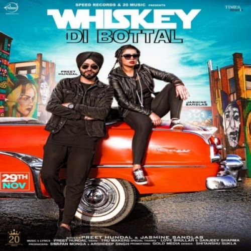 Download Whiskey Di Botal Preet Hundal, Jasmine Sandlas mp3 song, Whiskey Di Botal Preet Hundal, Jasmine Sandlas full album download