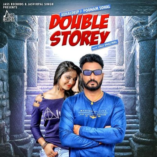 Download Double Storey Aehaldeep mp3 song, Aehaldeep Aehaldeep full album download