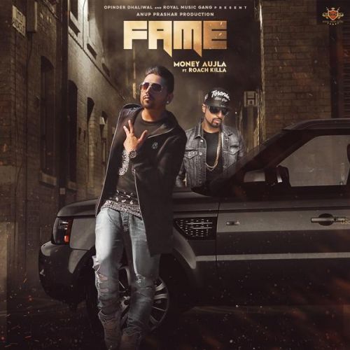 Download Fame Money Aujla, Roach Killa mp3 song, Fame Money Aujla, Roach Killa full album download