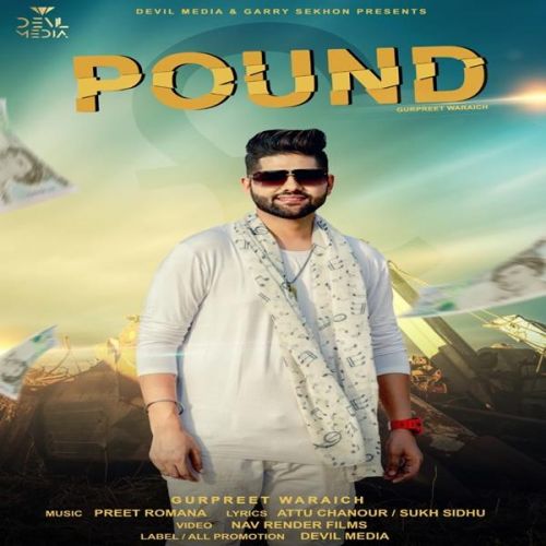 Download Pound Gurpreet Waraich mp3 song, Pound Gurpreet Waraich full album download