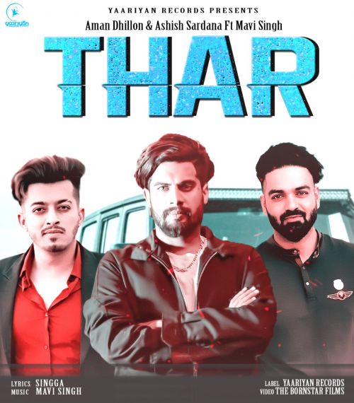 Download Thar Aman Dhillon, Ashish Sardana, Singga mp3 song, Thar Aman Dhillon, Ashish Sardana, Singga full album download