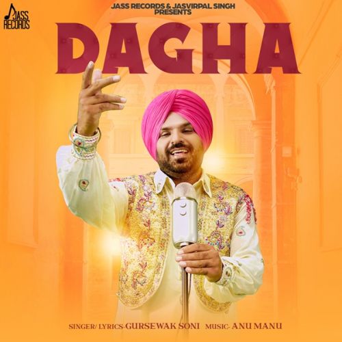 Download Dagha Gursewak Soni mp3 song, Dagha Gursewak Soni full album download