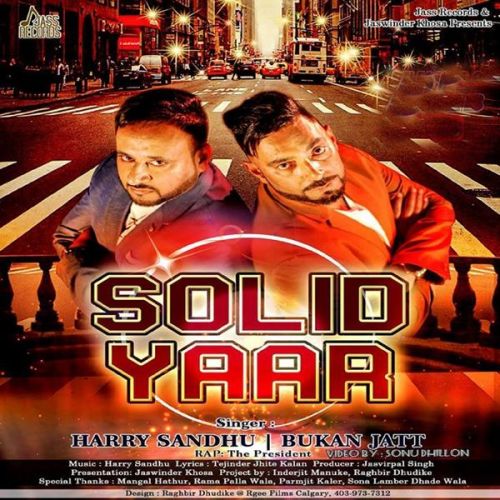 Download Solid Yaar Bukan Jatt, Harry, The President mp3 song, The President Bukan Jatt, Harry, The President full album download