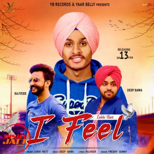 Download I Feel Lakhi Natt mp3 song, I Feel Lakhi Natt full album download