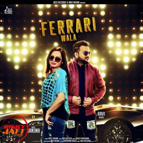 Download Ferrari Wala Miss Sanjna mp3 song, Ferrari Wala Miss Sanjna full album download