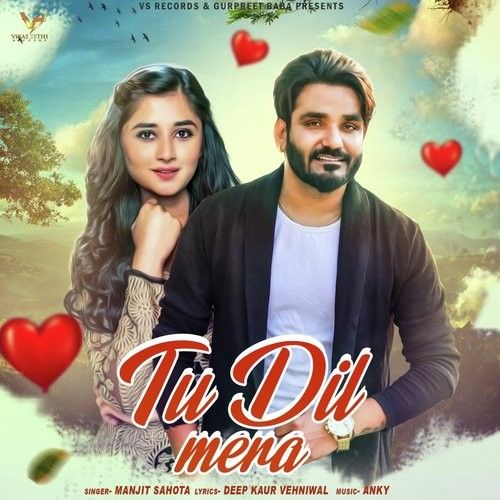 Download Tu Dil Mera Manjit Sahota mp3 song, Tu Dil Mera Manjit Sahota full album download