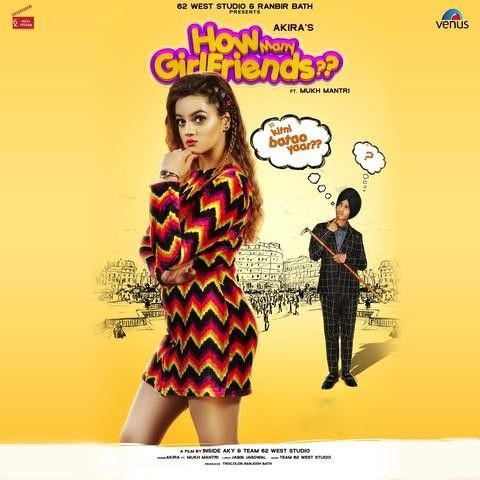 Download How Many Girlfriends Akira, Mukh Mantri mp3 song, How Many Girlfriends Akira, Mukh Mantri full album download