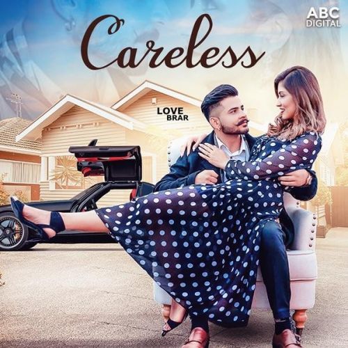 Download Careless Love Brar mp3 song, Careless Love Brar full album download