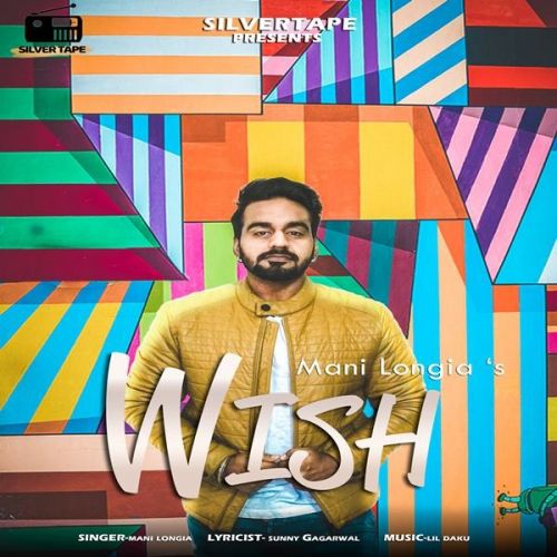 Download Wish Mani Longia mp3 song, Wish Mani Longia full album download