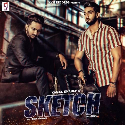 Download Sketch Kamal Khaira mp3 song, Sketch Kamal Khaira full album download