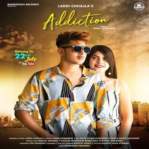 Download Addiction Laddi Chhajla mp3 song, Addiction Laddi Chhajla full album download