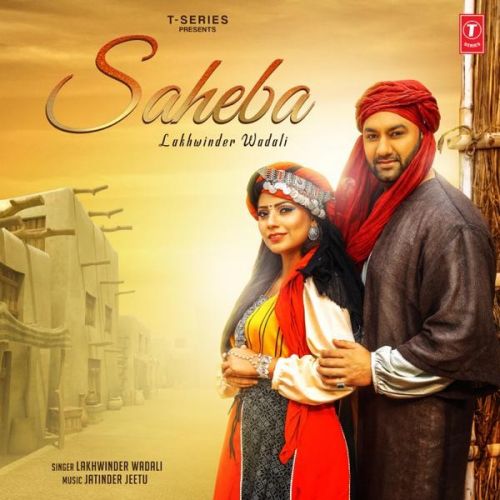 Download Saheba Lakhwinder Wadali mp3 song, Saheba Lakhwinder Wadali full album download