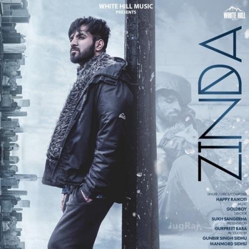 Download Zindagi Happy Raikoti mp3 song, Zinda Happy Raikoti full album download