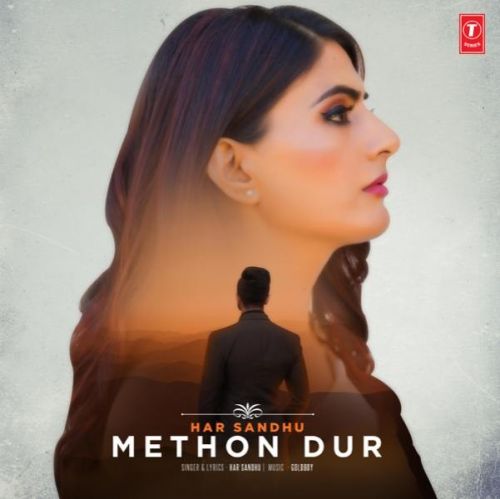 Download Methon Dur Har Sandhu mp3 song, Methon Dur Har Sandhu full album download