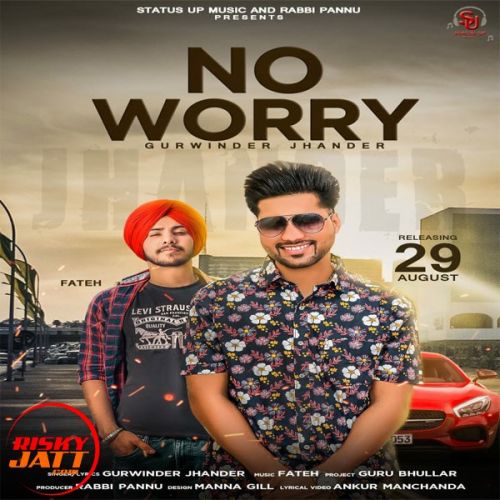 Download No Worry Gurwinder Jhander mp3 song, No Worry Gurwinder Jhander full album download